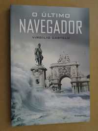 O Último Navegador de Virgílio Castelo