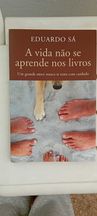 Livro "A vida não de aprende nos livros" de Eduardo Sá