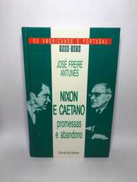 Nixon e Caetano (Promessas e Abandono) – José Freire Antunes
