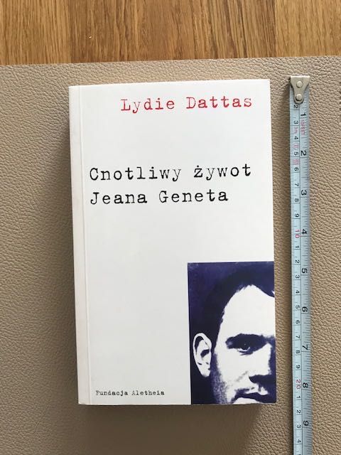 Lydie Dattas
Cnotliwy żywot Jeana Geneta