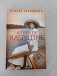 A filha de Rasputine - Robert Alexander
