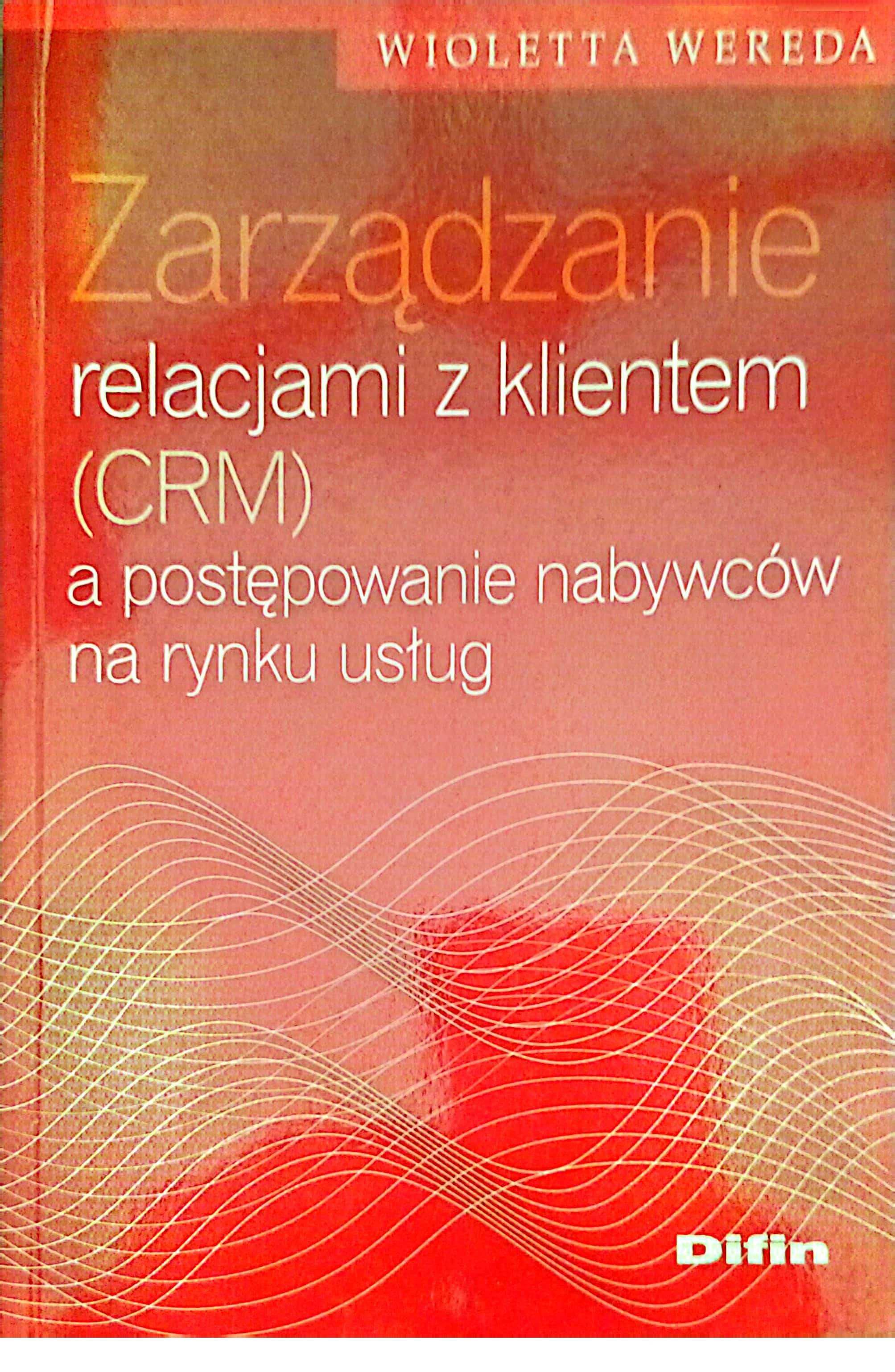 Zarządzanie relacjami z klientem CRM Werenda Wioletta