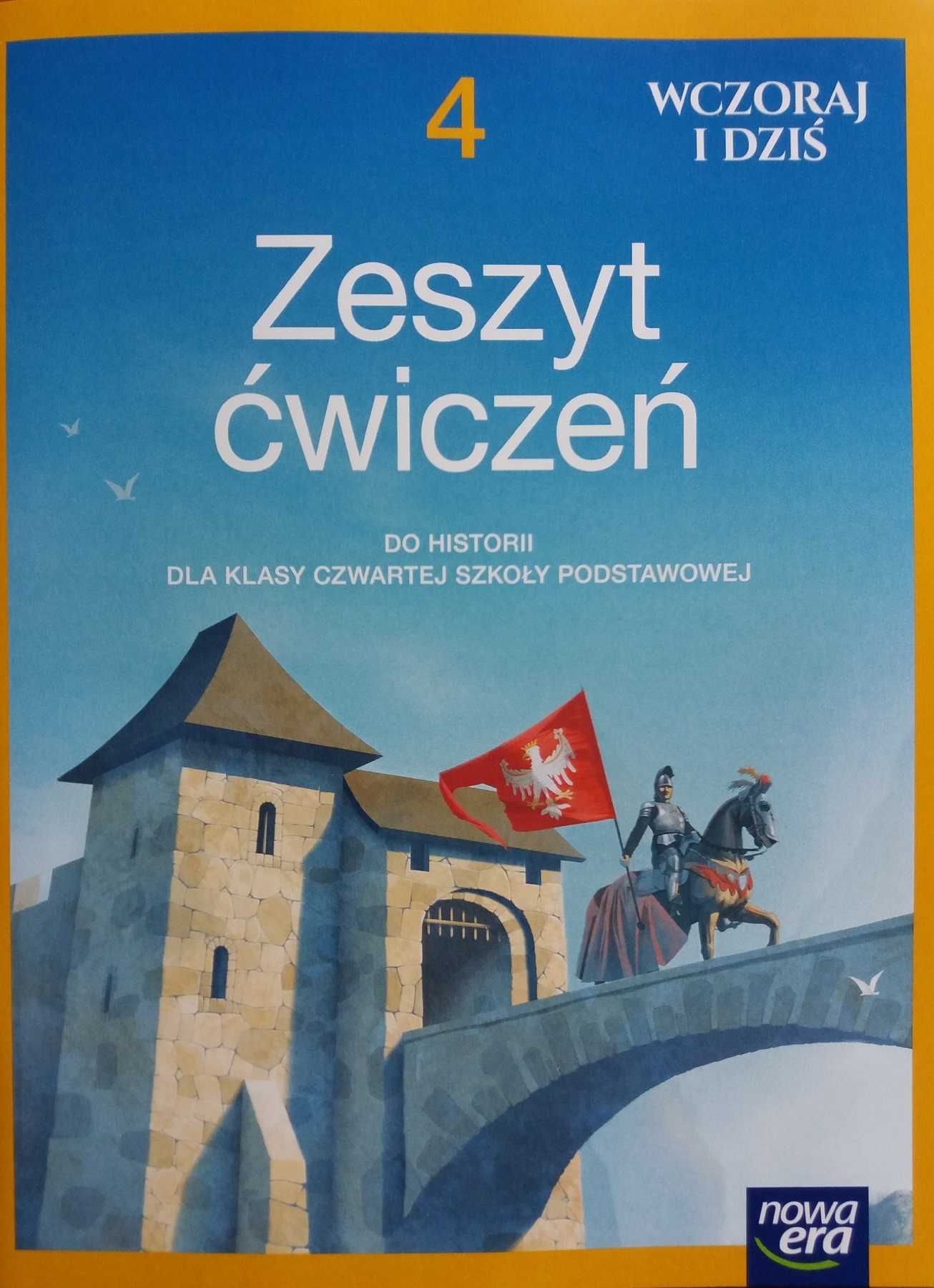 Historia SP 4 Wczoraj i dziś. Zeszyt ćwiczeń Nowa Era