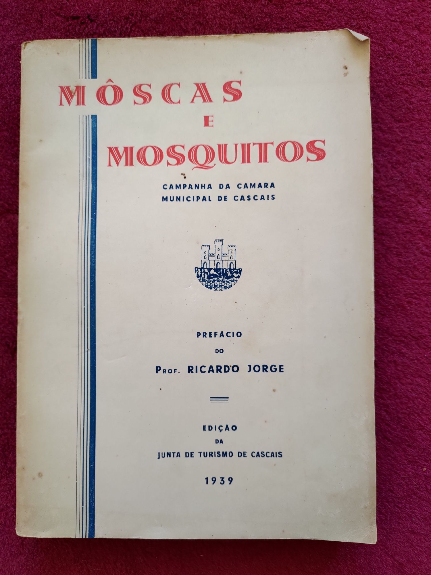 Livro "Môscas e Mosquitos - Campanha da Câmara Municipal de Cascais"
