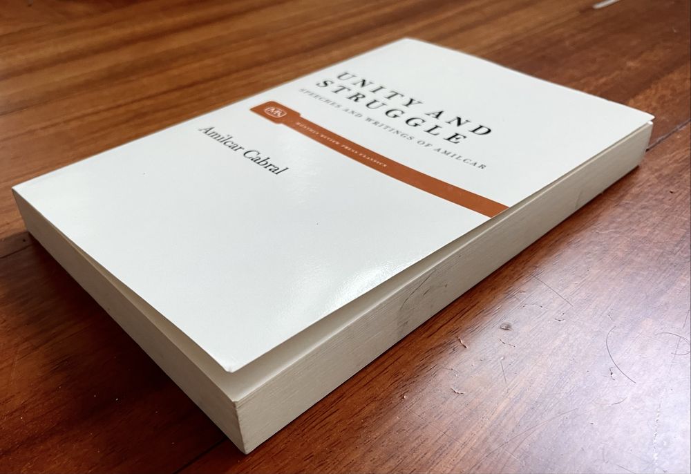 Amílcar Cabral - Unity and Struggle: Speeches and Writings