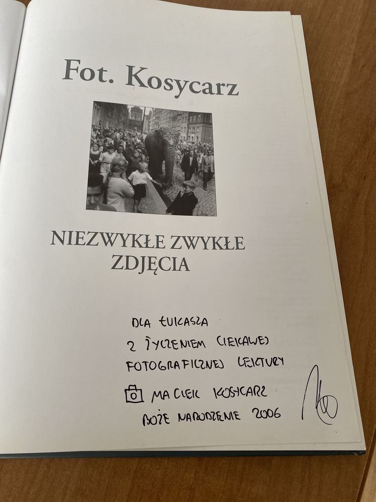 Fot. Kosycarz Niezwykle zwykle zdjęcia z autografem autora