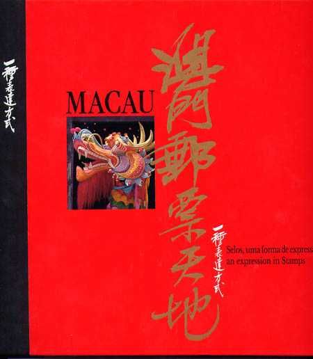 "Macau - Selos, Uma Forma de Expressão" -> RARO e NOVO