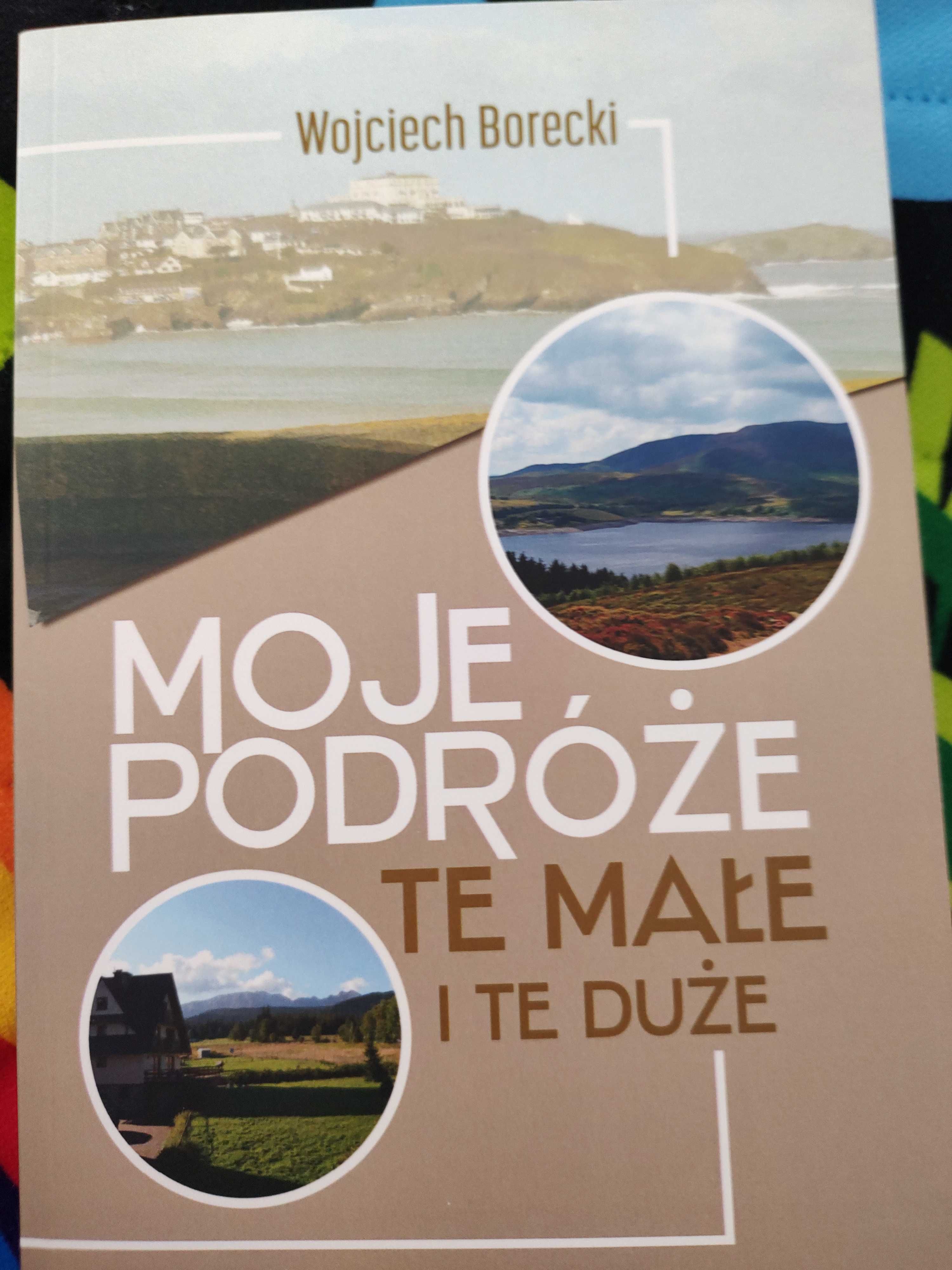 Moje podróże te małe i te duże