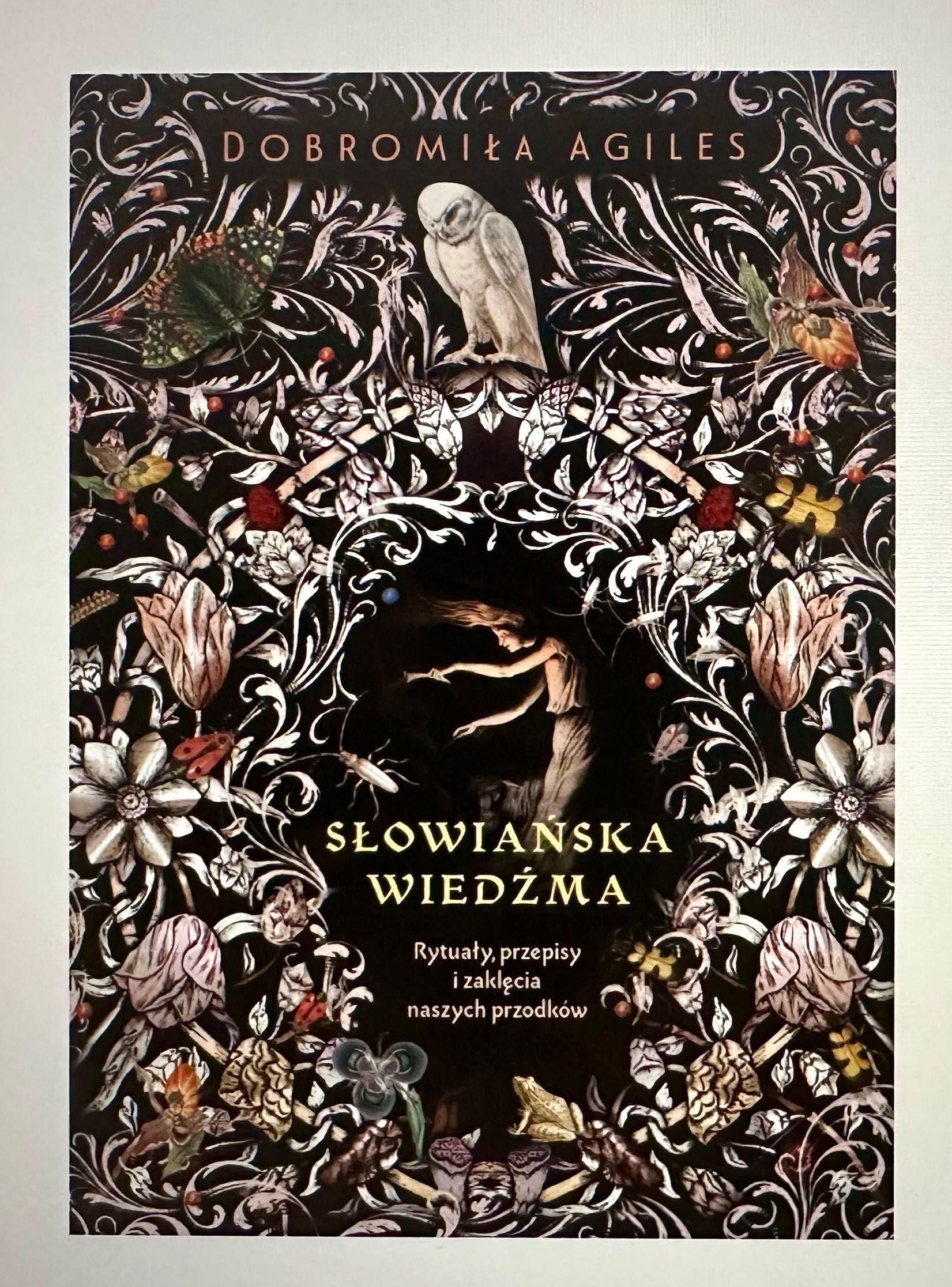 Słowiańska wiedźma. Rytuały, przepisy i zaklęcia naszych przodków