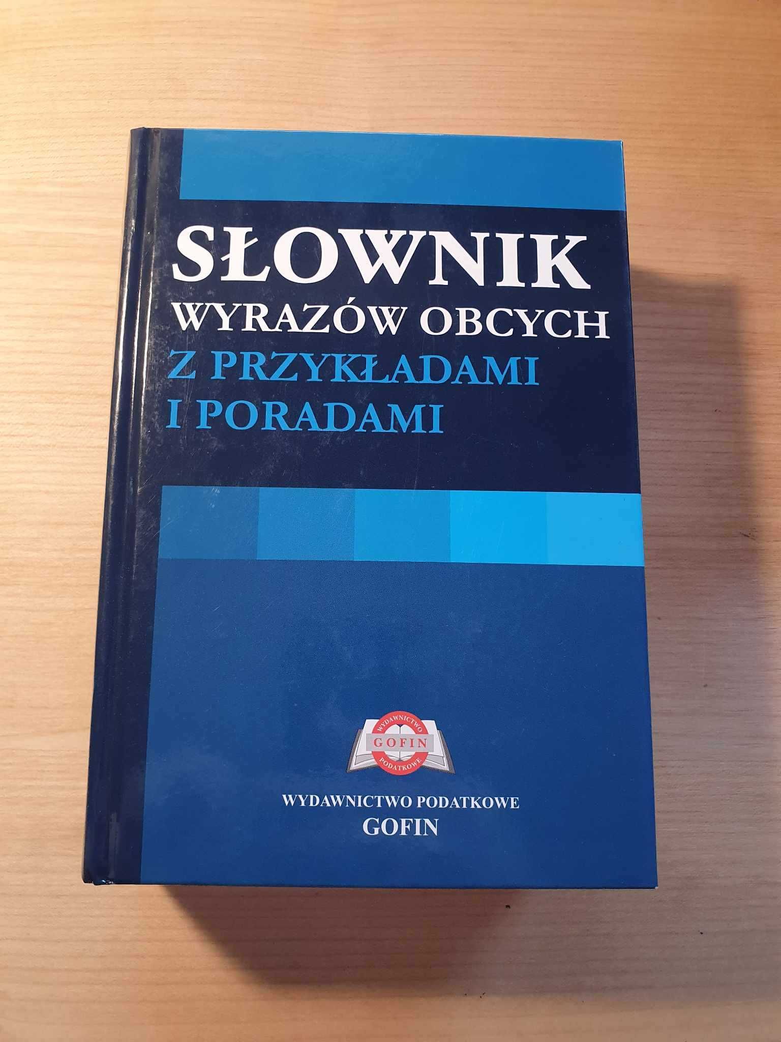 Słownik wyrazów obcych z przykładami i poradami GOFIN