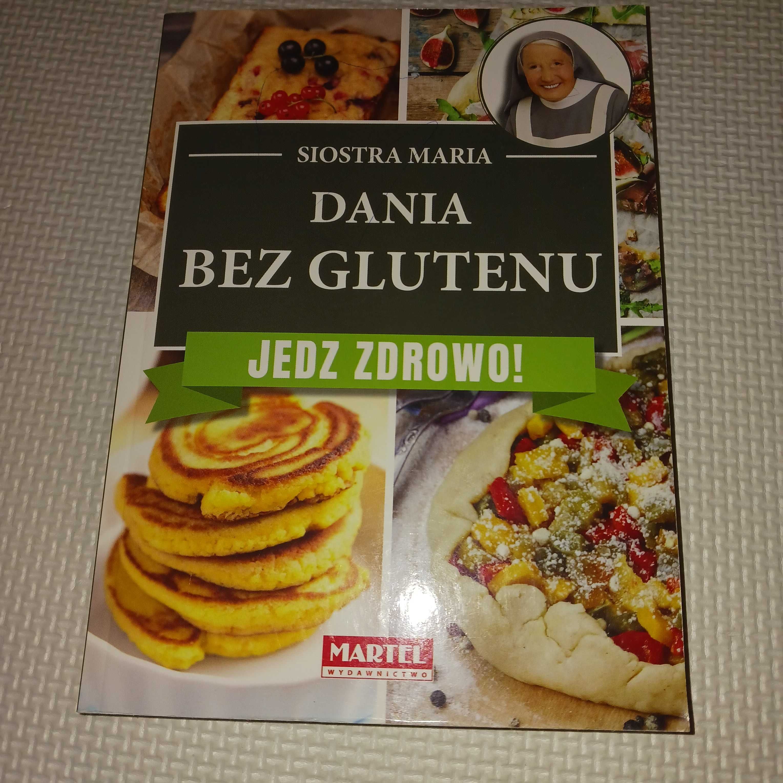 Siostra Maria. Kuchenne Inspiracje. Dania bez glutenu, 285 str