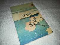 seda (alessandro bricco) 1ª edição 2016 livro