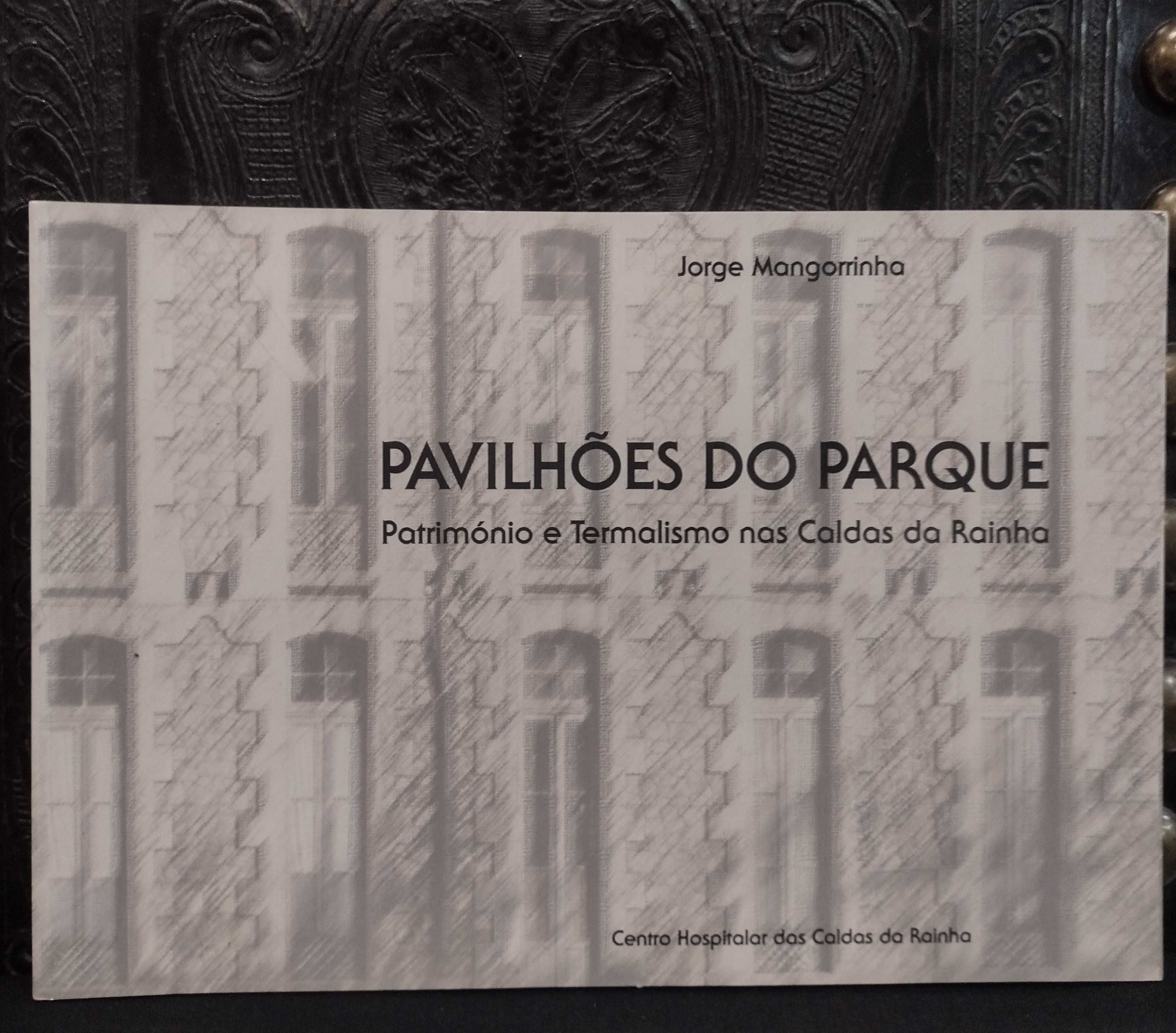 Pavilhões do Parque "Jorge Mangorrinha" C. H. Caldas da Rainha