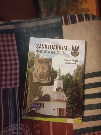 Książka Sanktuarium maryjne w Wielgolesie