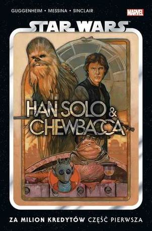 Za milion kredytów. Star Wars. Han Solo i Chewbacca. Część 1. Tom 1