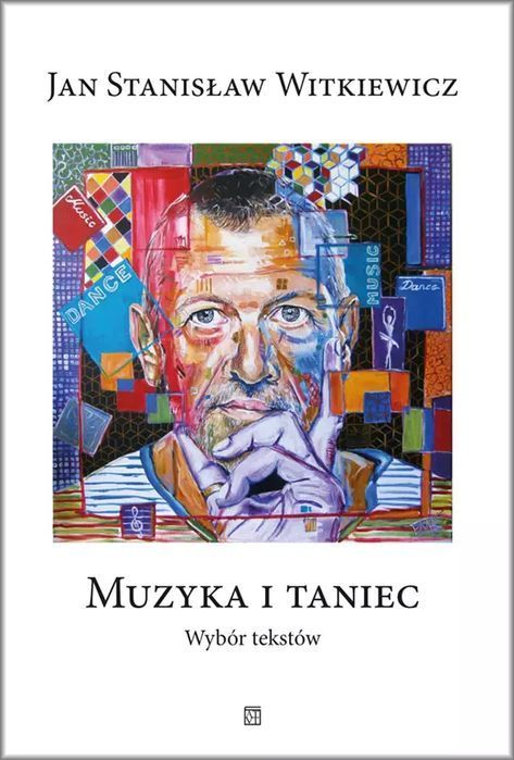 Muzyka i taniec. Wybór tekstów. Atut