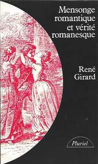 Mensonge romantique et vérité romanesque_René Girard_Grasset