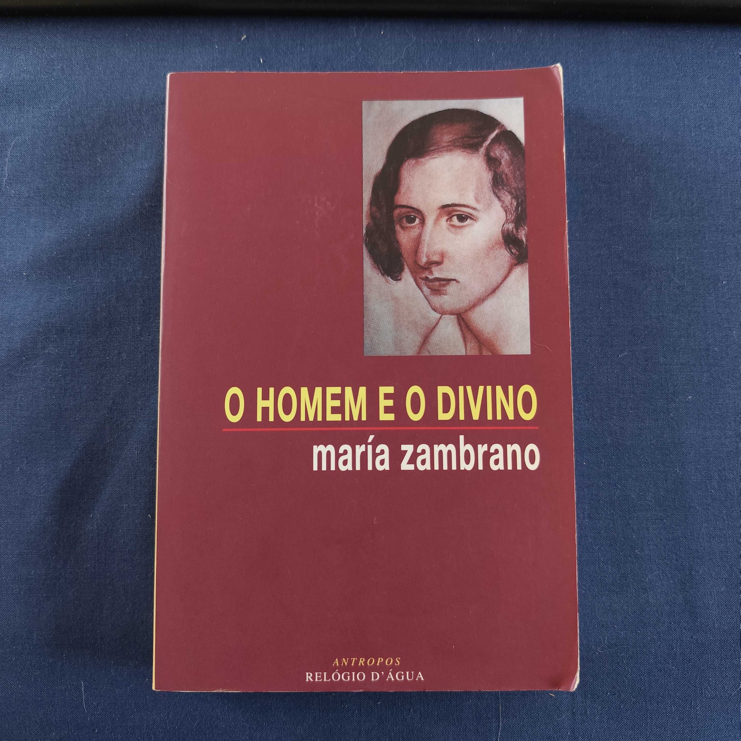 Maria Zambrano - O Homem e o Divino