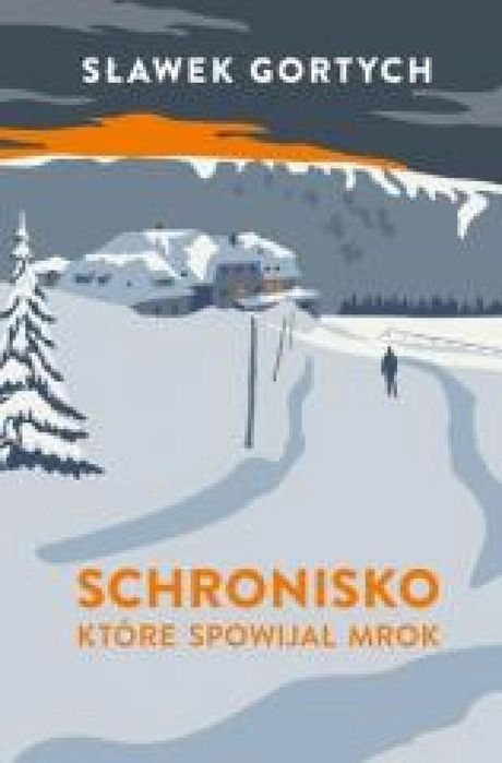Schronisko, które spowijał mrok TW 2025 Wydawnictwo Dolnośląskie S