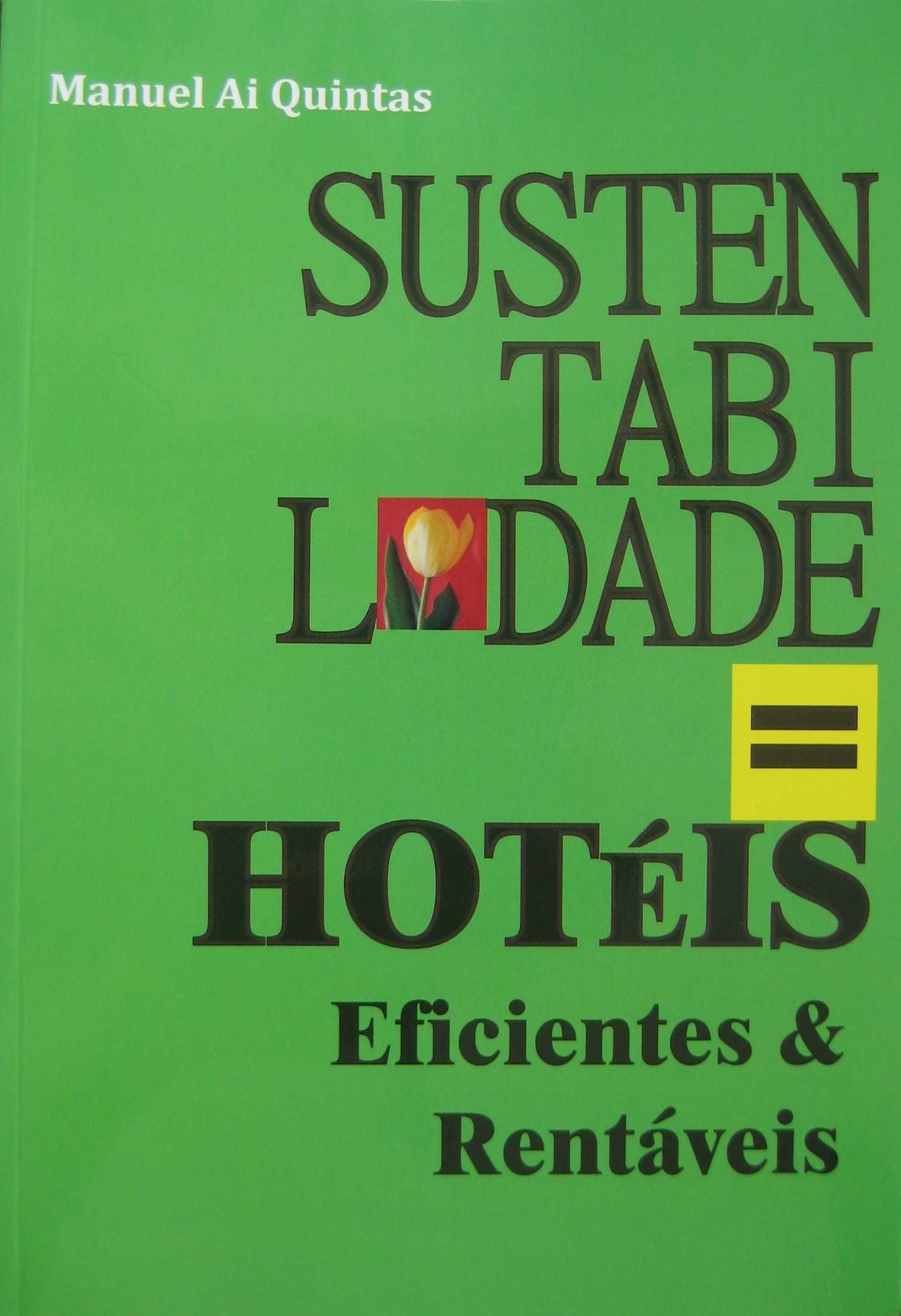 SUSTENTABILIDADE = HOTEIS EFICIENTES & RENTÁVEIS