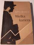 Wielka kariera. John Braine