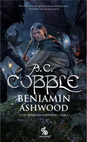 Beniamin Ashwood T.1 - A. C. Cobble