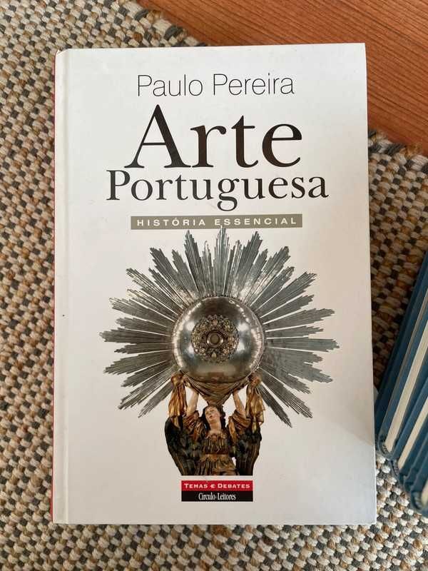 Arte Portuguesa - História Essencial - Paulo Pereira
