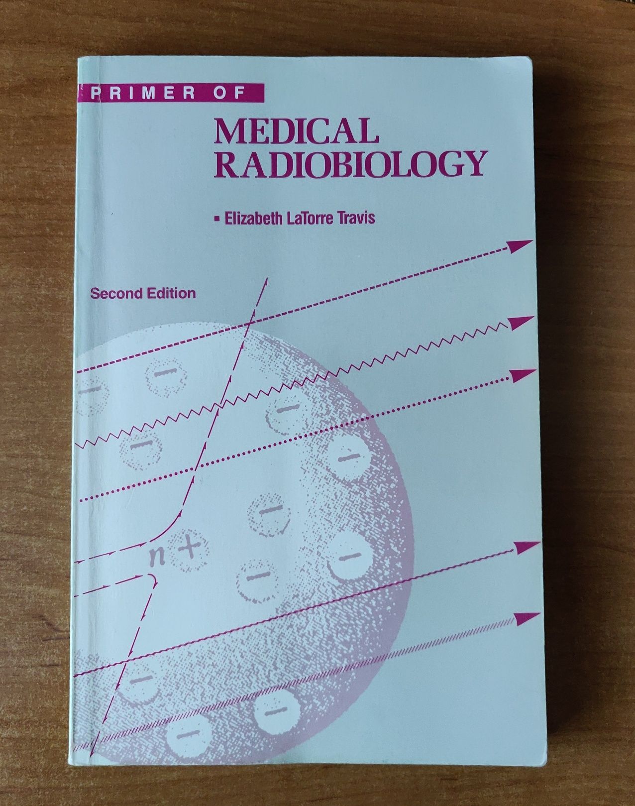 Primer Of Medical Radiobiology Elizabeth Latorre Travis Second Edition