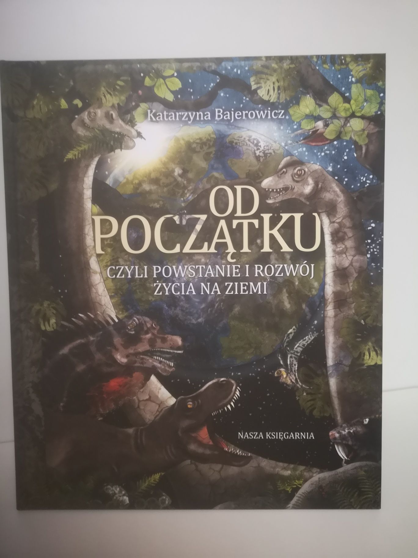 Od Początku czyli powstanie i rozmoj życia na ziemi