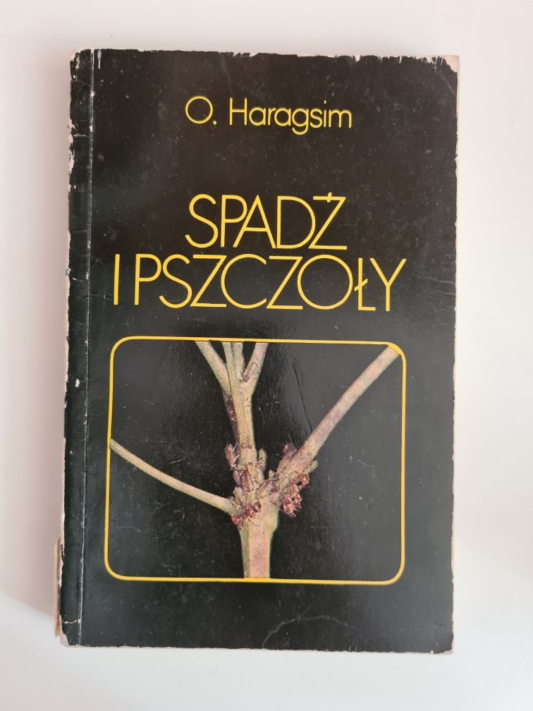 Spadź i pszczoły - Oldrich Haragsim