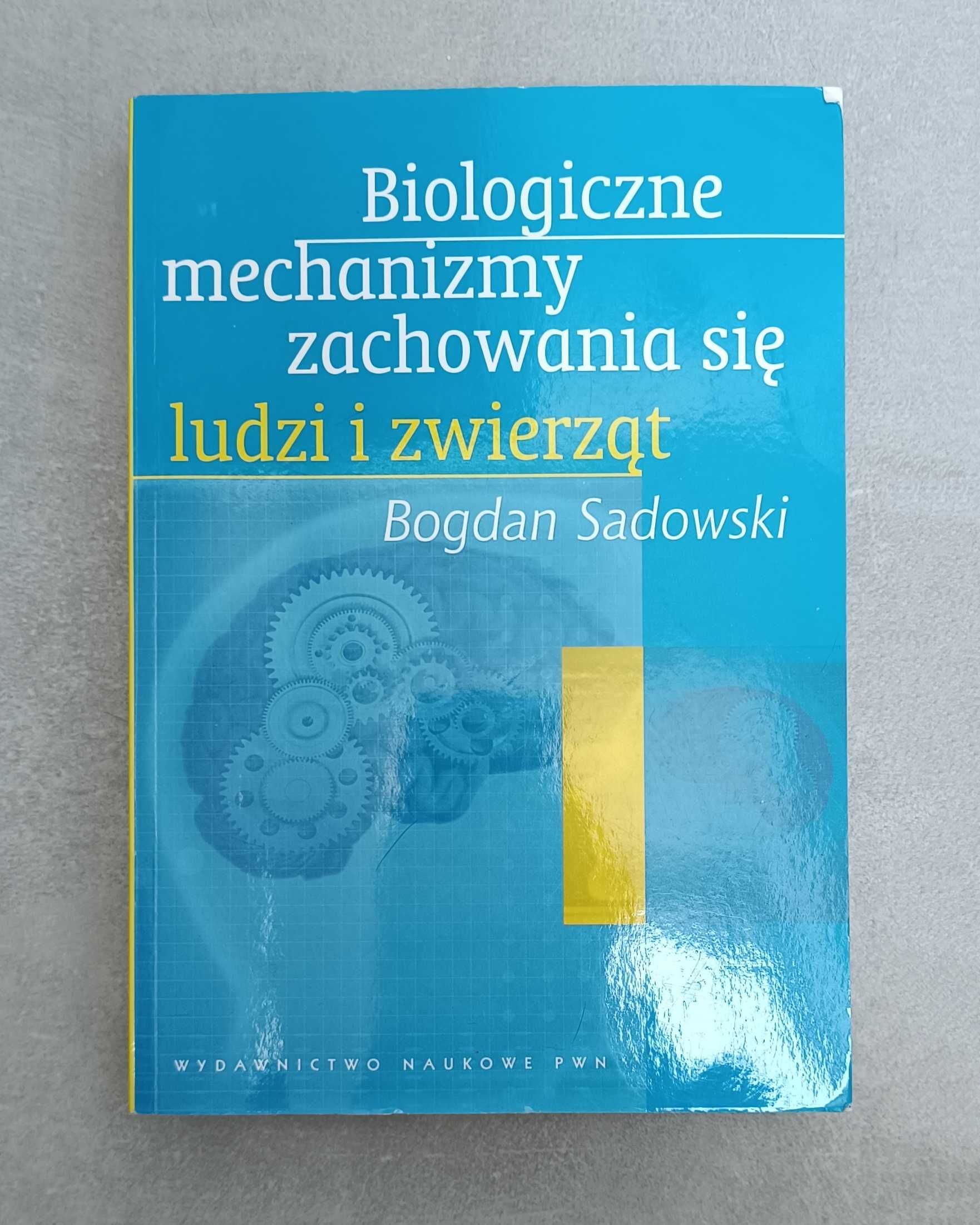 Biologiczne mechanizmy zachowania ludzi i zwierząt. Jak nowa!