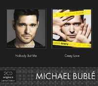 Michael Buble,2 płyty cd: Nobody But Me/Crazy Love ,nowe