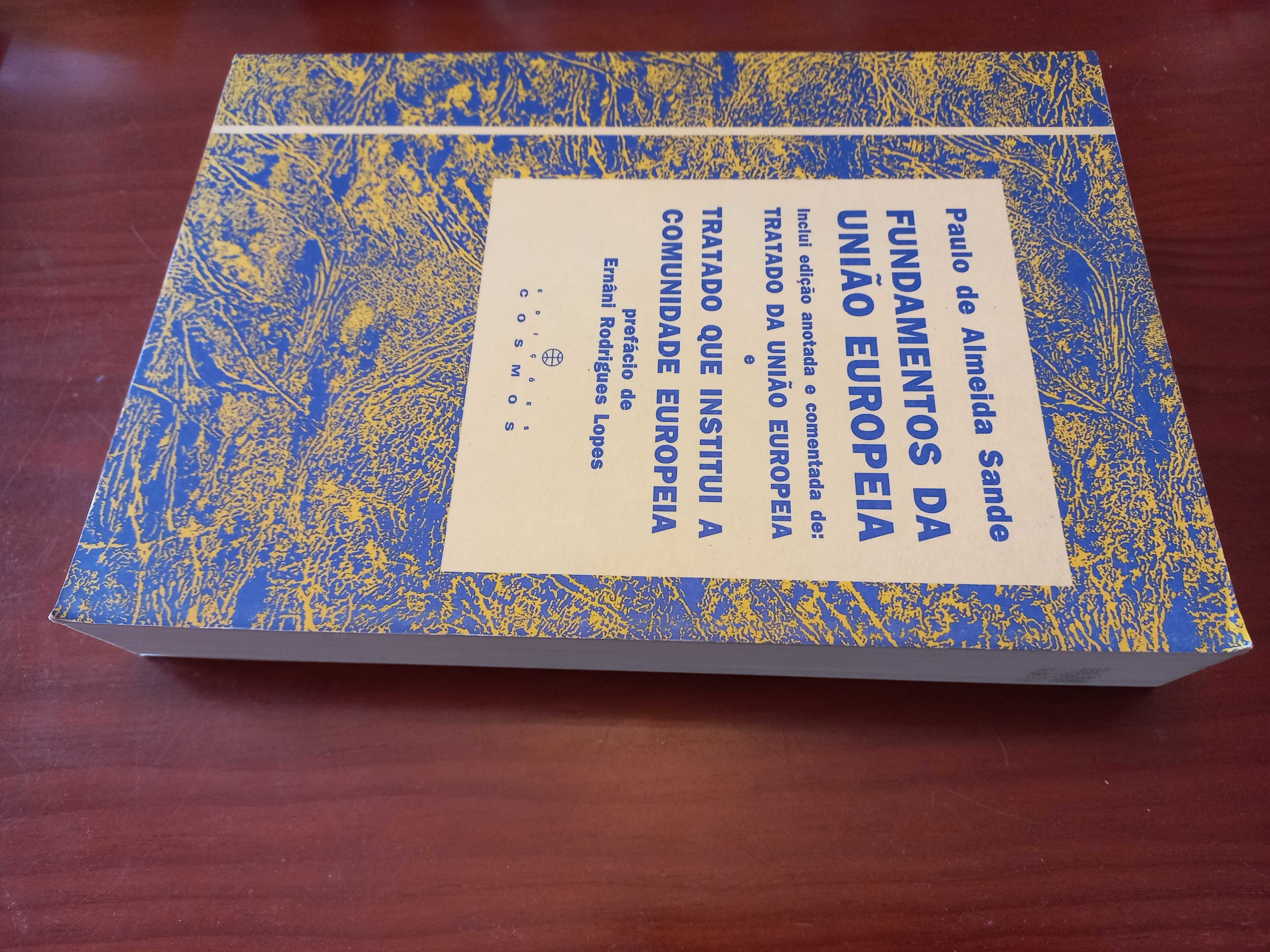 Fundamentos da União Europeia - Paulo de Almeida Sande (1994)