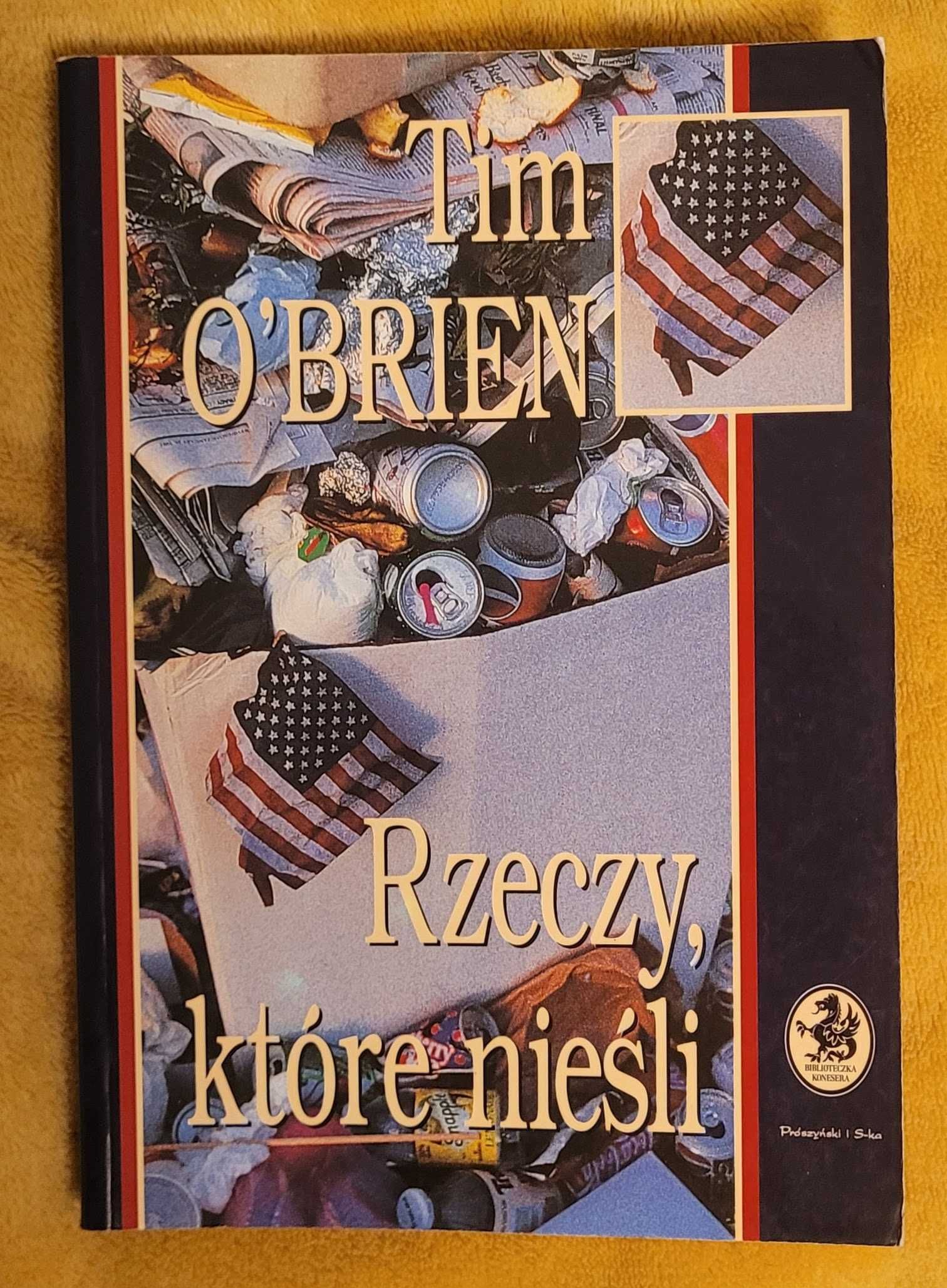 Tim O'Brien Rzeczy które nieśli.