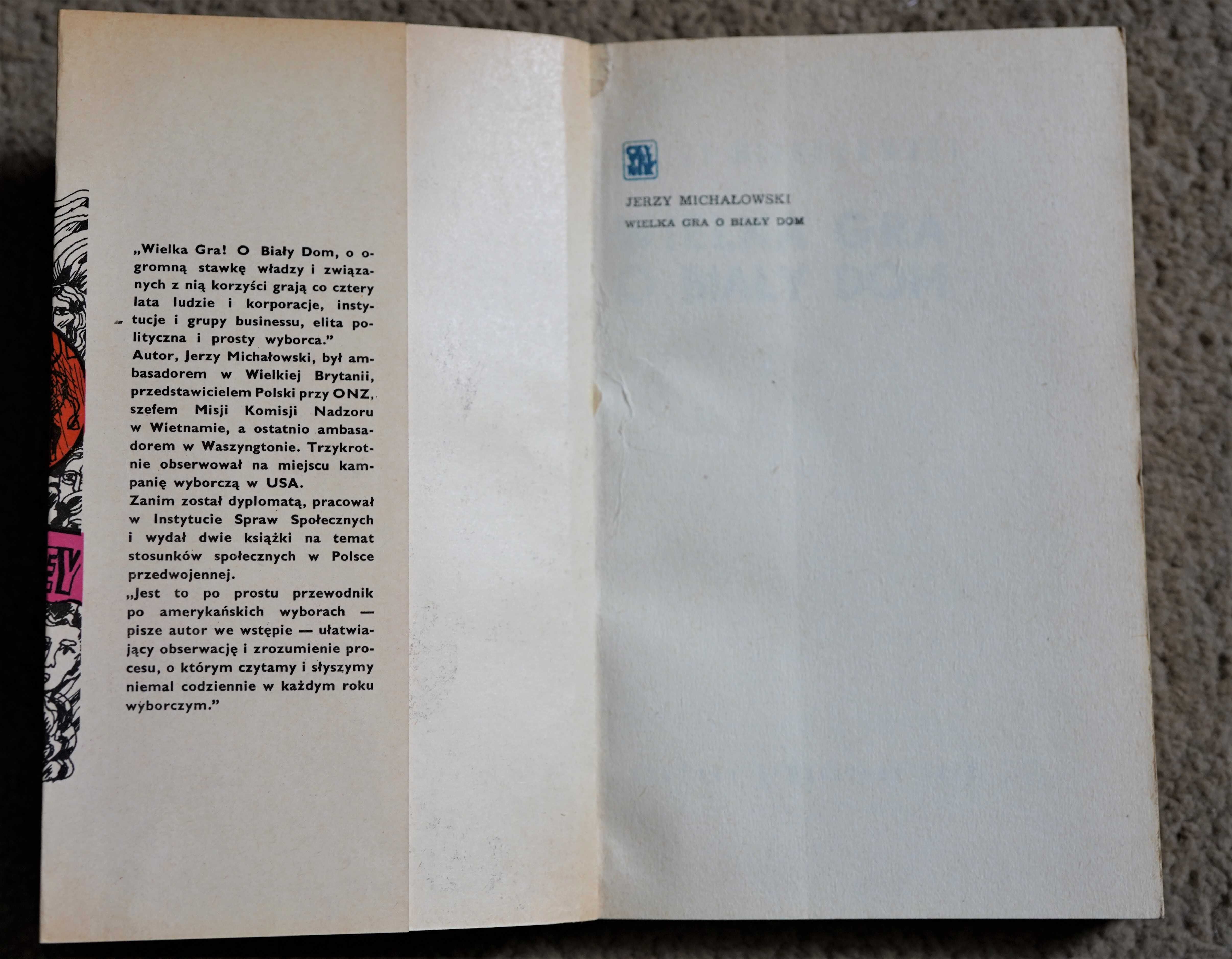 "Wielka gra o Biały Dom" J. Michałowski - wyd. Czytalnik 1972