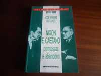 "Nixon e Caetano: Promessas e Abandono" de José Freire Antunes - 1992