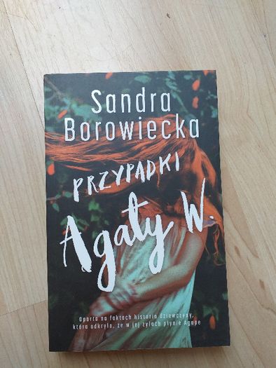 Sandra Borowiecka "Przypadki Agaty W."