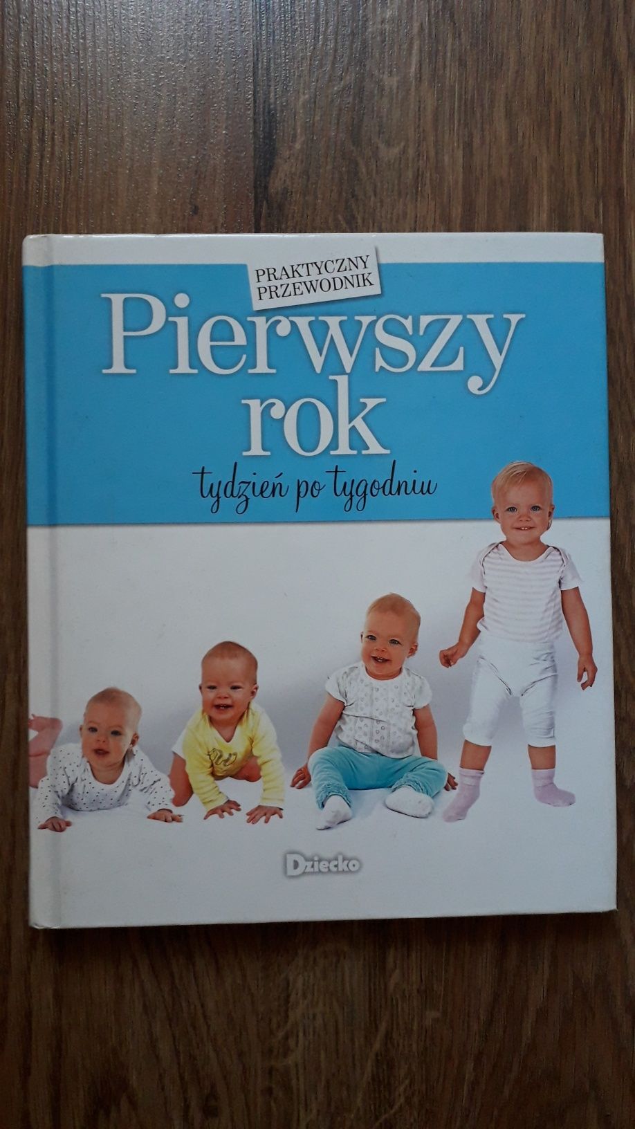 Książka Pierwszy rok tydzień po tygodniu