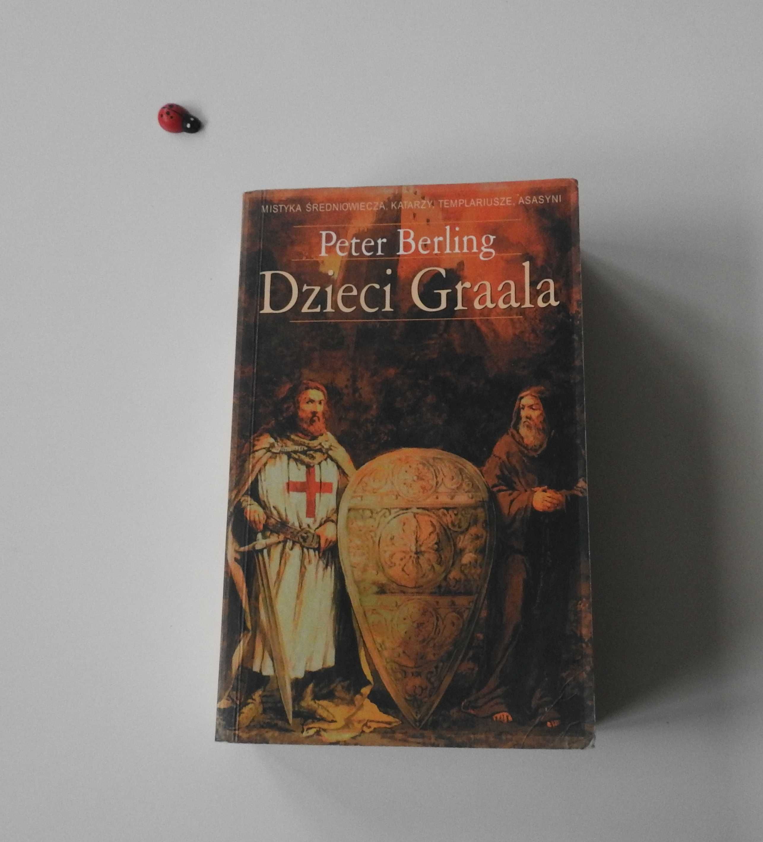 "Dzieci Graala" Peter Berling, Fantastyka Historyczna, Średniowiecze