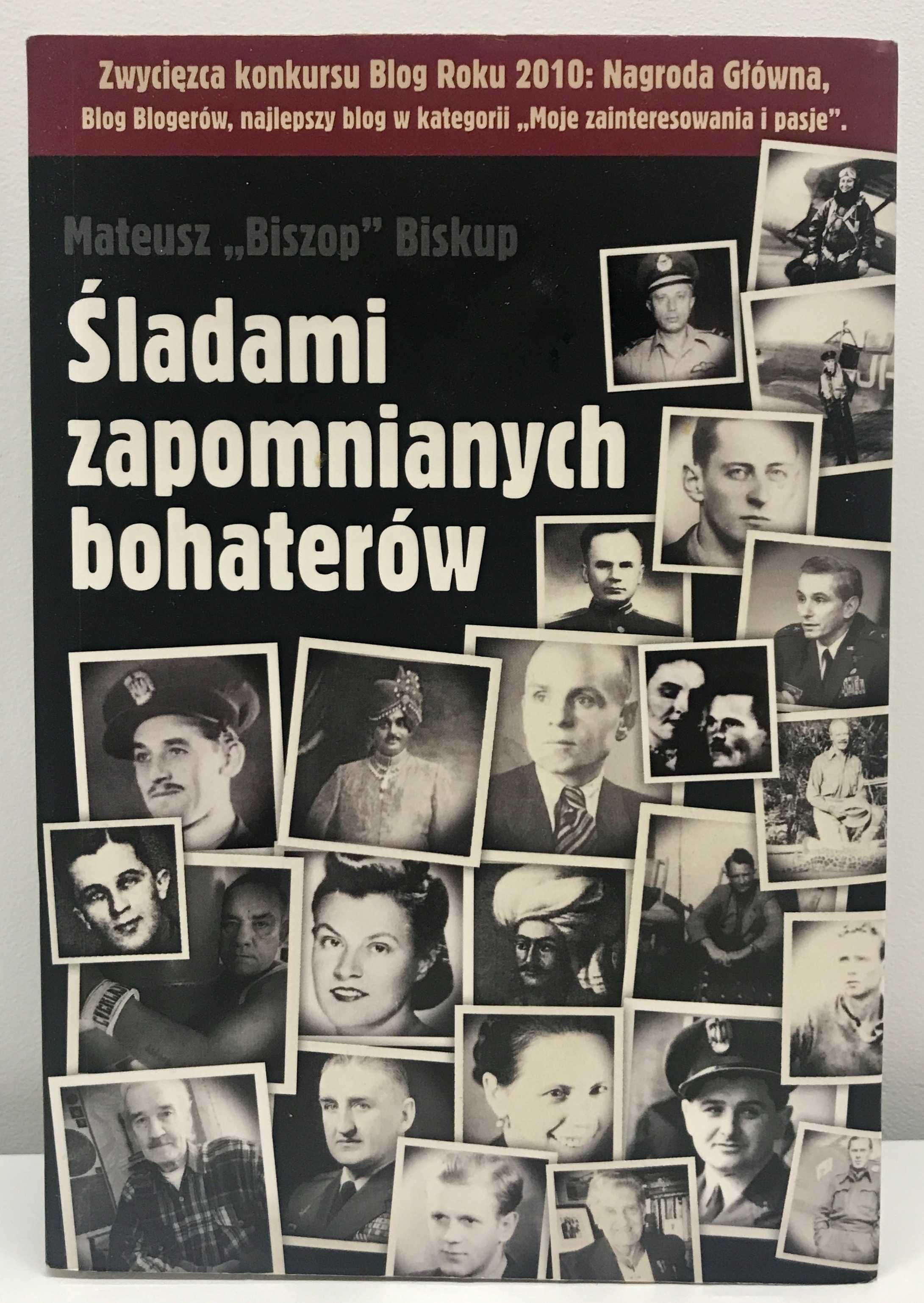 Książka Śladami Zapomnianych Bohaterów Mateusz Biskup