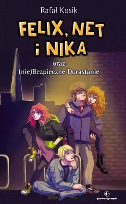 Felix, Net i Nika oraz (nie)Bezpieczne Dorastanie. Tom 14. Powergraph