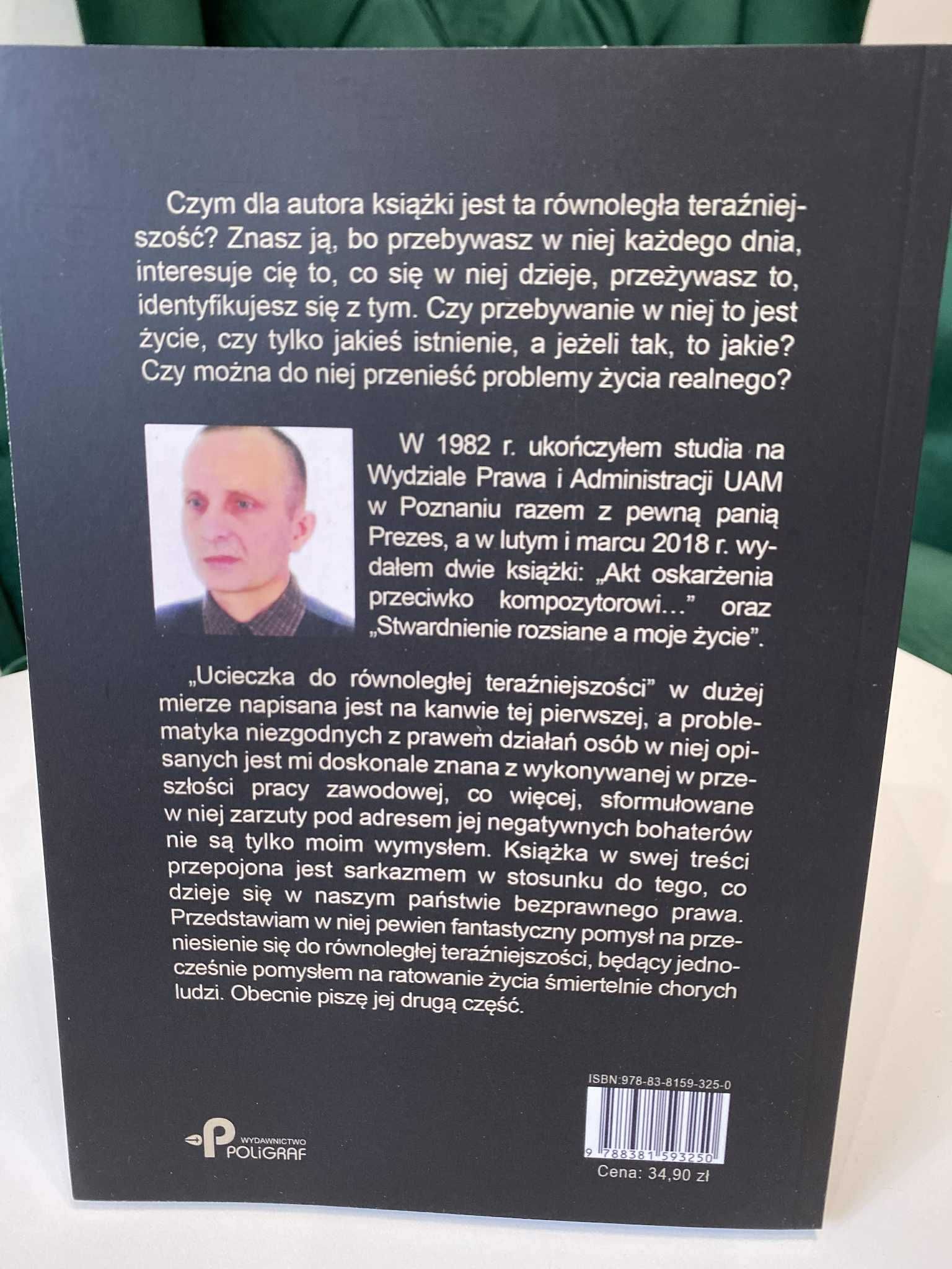 Ucieczka do równoległej teraźniejszości – Piotr Stanisław
