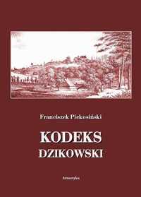 Kodeks Dzikowski - Franciszek Piekosiński