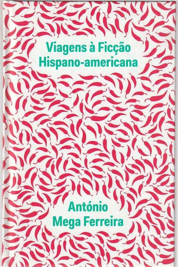 Viagens à ficção hispano-americana-António Mega Ferreira-Arranha Céus