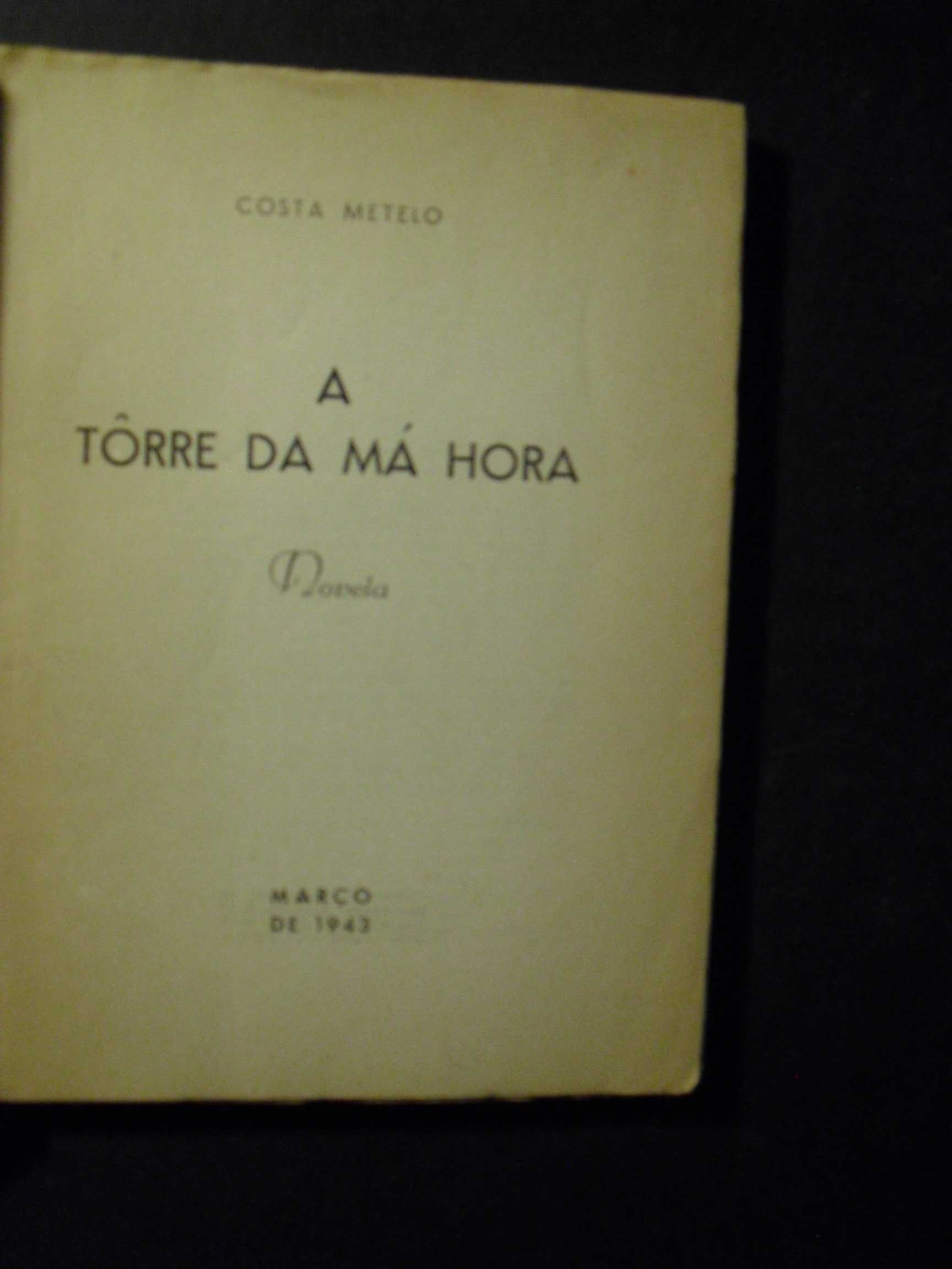 Metello (Costa);A Torre de má Hora,Novela Alentejana