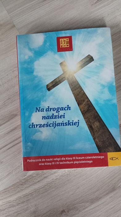Na drogach nadzieji chrześcijańskiej podręcznik do religii klasa III