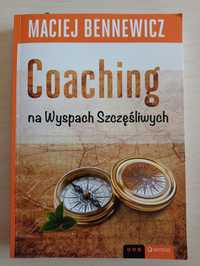 Maciej Bennewicz "Coaching na Wyspach Szczęśliwych"