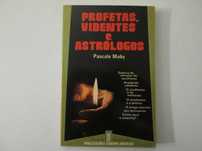 Profetas, videntes e astrólogos- Pascale Maby