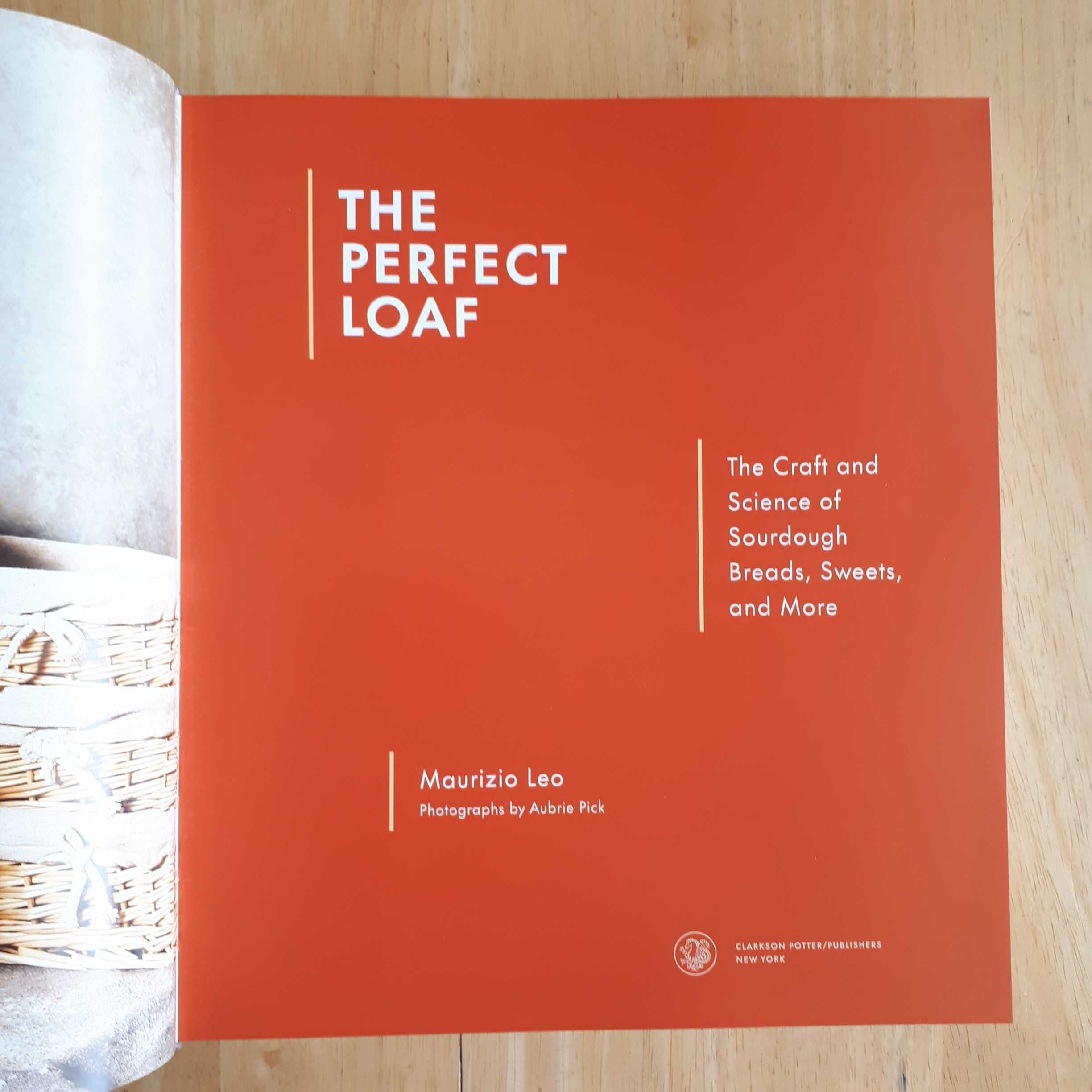 THE PERFECT LOAF - Biblia chleba na zakwasie - Mauricio Leo - NOWA