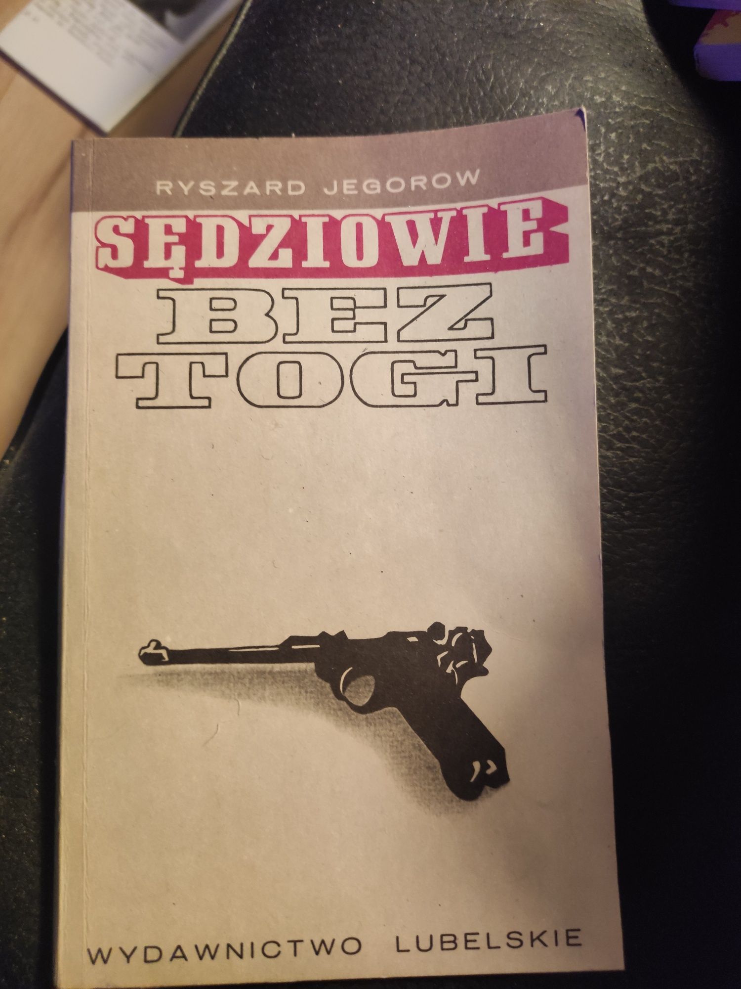 "Sędziowie bez togi" Ryszard Jegorow